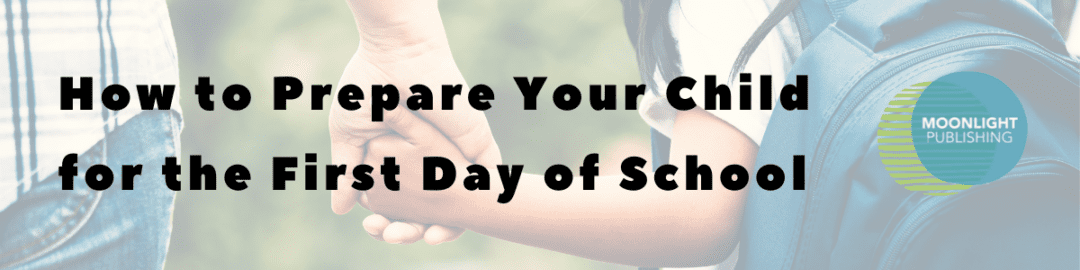 First Day of Primary School - How to Prepare Your Child